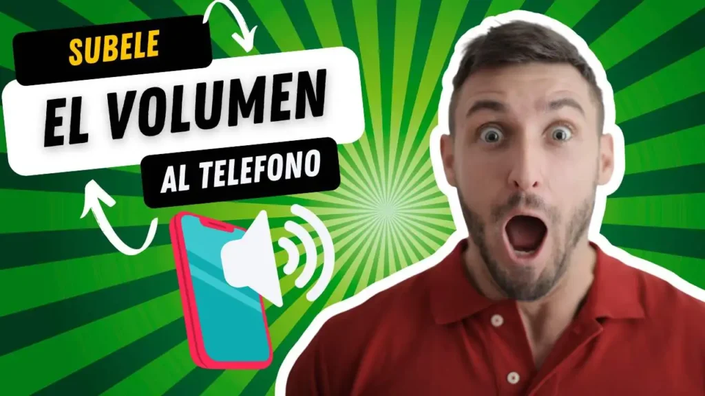 Cómo Aumentar el Volumen del Celular